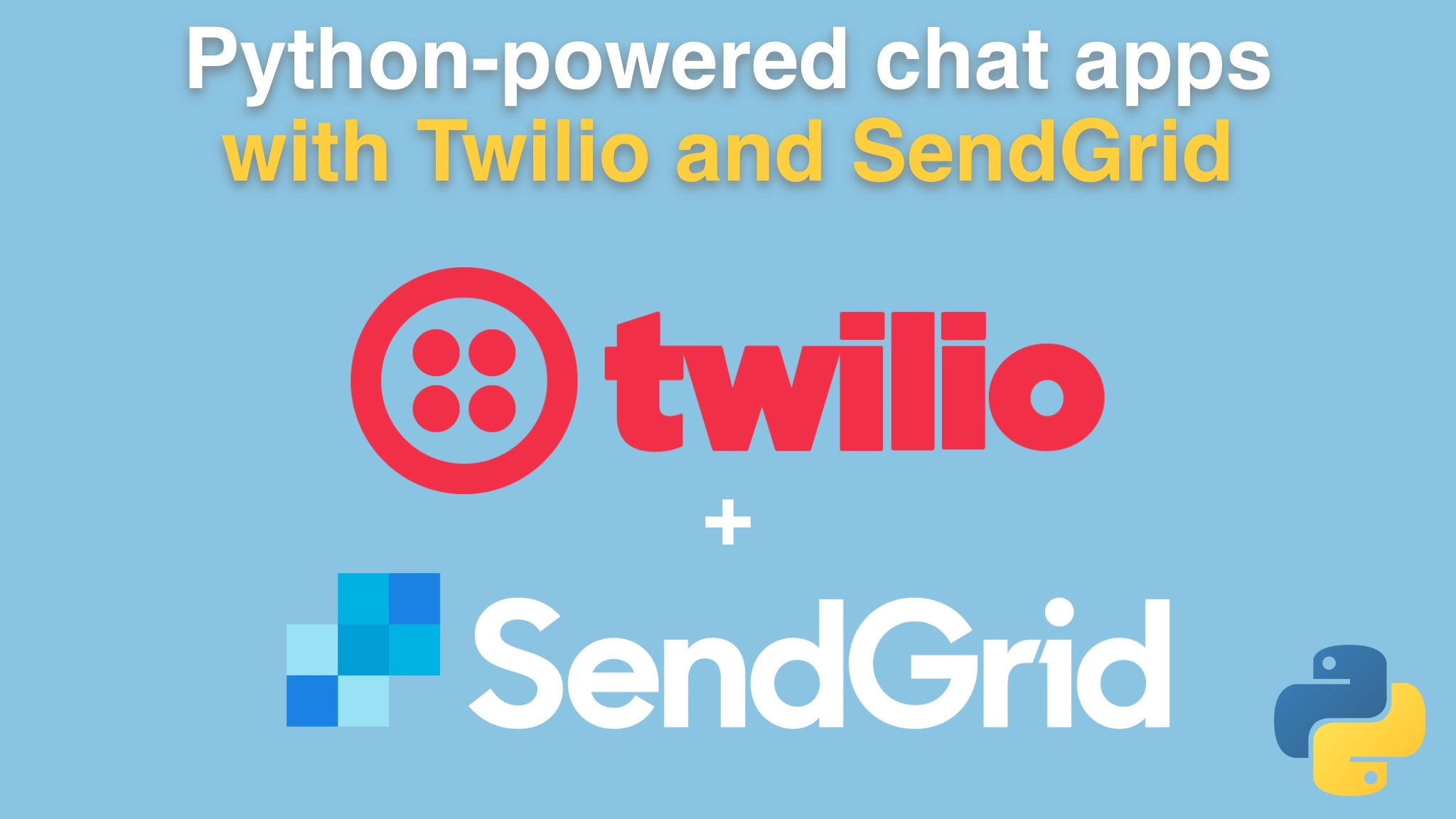 Course: Python-powered Chat Apps with Twilio and SendGrid